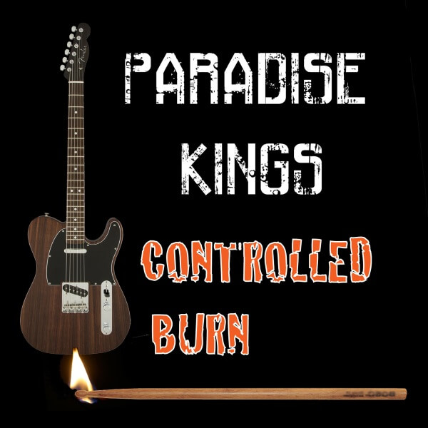 Paradise Kings Controlled Burn Album Cover